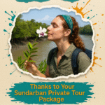 Thanks to Your Sundarban Private Tour Package